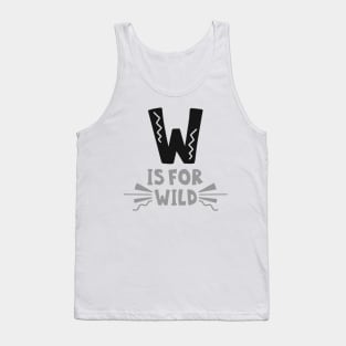 W is for WILD, Outdoors Shirt, Hiking Shirt, Adventure Shirt, Camping Shirt Tank Top